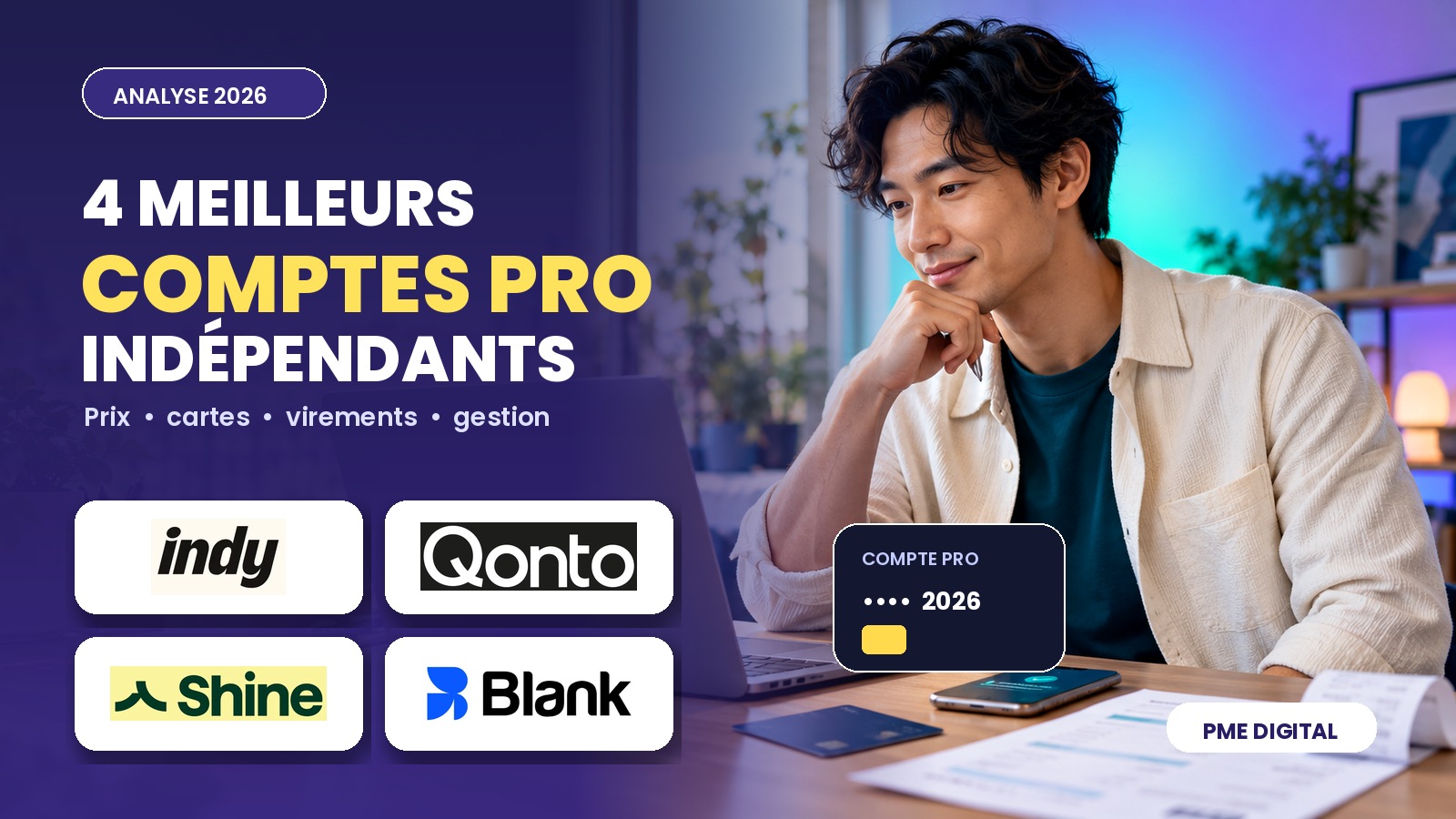 Comparatif 2026 des comptes pro Indy, Qonto, Shine et Blank pour indépendants
