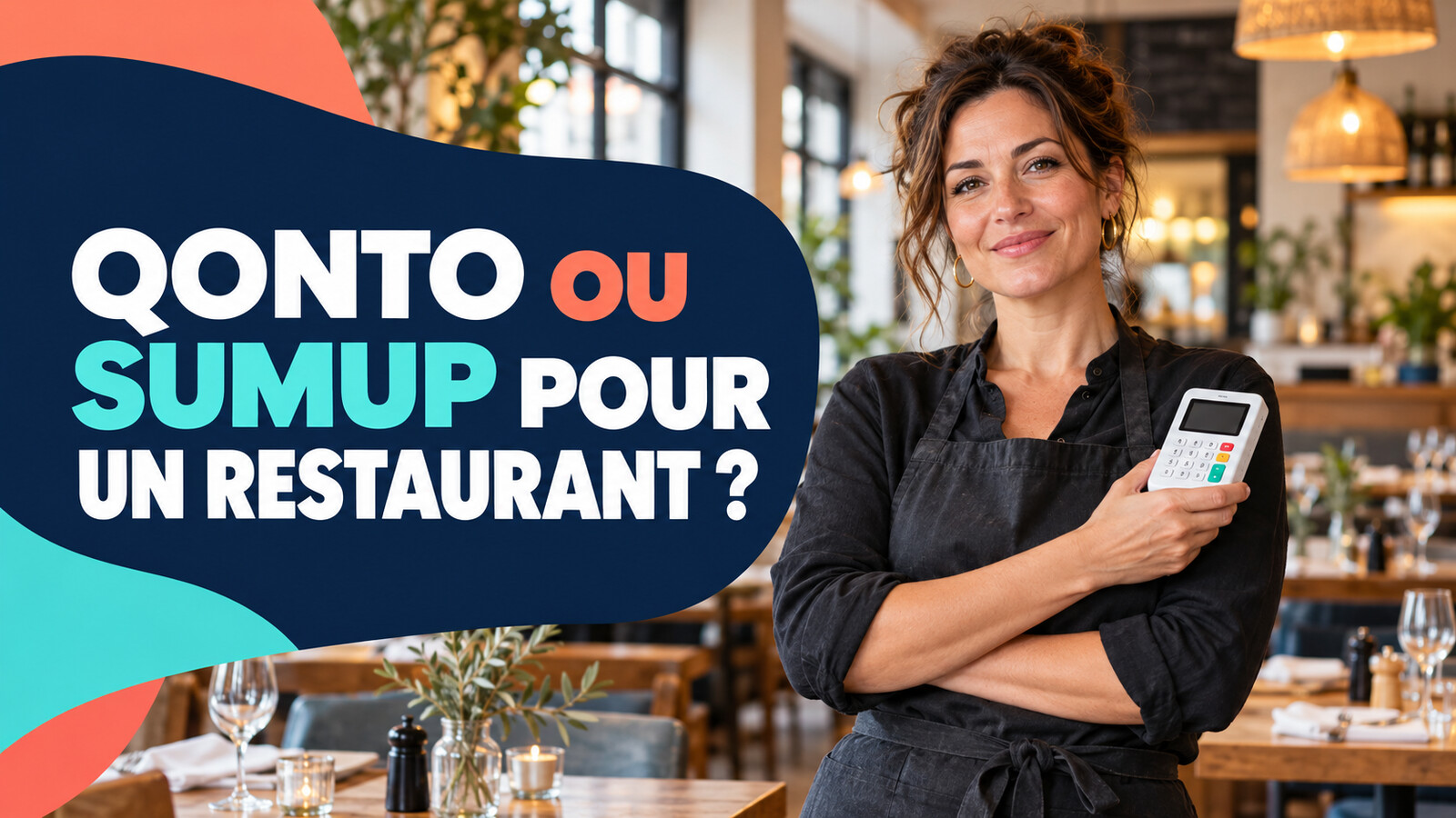 Restauratrice comparant Qonto et SumUp pour son établissement